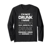 Funny I'm Not Drunk I Have Parkinson 's Awareness Manche Longue