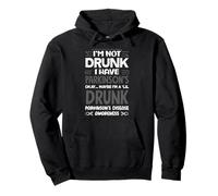 Funny I'm Not Drunk I Have Parkinson 's Awareness Sweat à Capuche