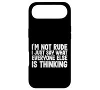 Funny I'm Not Rude I Just Say What Everyone Else is Thinking Coque pour iPhone Air