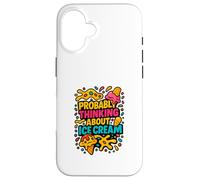 Funny I'm Probably Dreaming of Ice Cream Lover Friandises gourmandises Coque pour iPhone 16