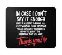 Funny In Case I Don't Say It Enough Tapis de souris de remerciement Cadeau pour collègue, assistant de bureau, base en caoutchouc antidérapant, accessoire de travail attentionné, décoration de bureau
