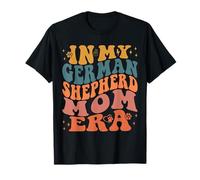 Funny in My German Shepherd Mom Era, Amoureux des Chiens T-Shirt