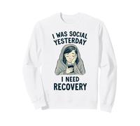 Funny Introverti I Was Social Yesterday Need Recovery Sweatshirt