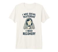 Funny Introverti I Was Social Yesterday Need Recovery T-Shirt Haut de Gamme