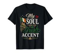 Funny Irish Humor My Soul Has an Irish Accent T-Shirt