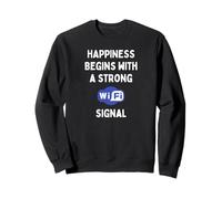 Funny IT Social Media Le Bonheur sur Internet Commence par Le WiFi Sweatshirt