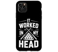 Funny It Worked in My Head Billard Saying Coque pour iPhone 11 Pro Max