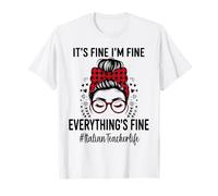 Funny Italian Teacher Its Fine I'm Fine Everything Fine Everything Fine T-Shirt