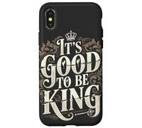 Funny It's Good to Be The King, Best Dad, fête des pères Coque pour iPhone X/XS