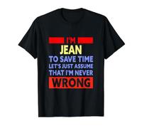 Funny Jean n'est jamais Un Mauvais nom de Jean T-Shirt Graphique avec Valeur