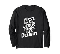 Funny Jesus Pense Que Je suis Un délice - Discours Sarcastique Manche Longue