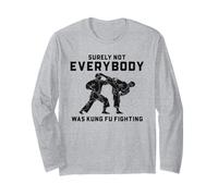 Funny Karaté Surely Not Everybody Was Kung Fu Fighting Manche Longue