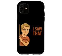 Funny Karen I Saw That Humor Sarcastic Joke for Women Men Coque pour iPhone 11