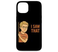 Funny Karen I Saw That Humor Sarcastic Joke for Women Men Coque pour iPhone 13