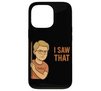 Funny Karen I Saw That Humor Sarcastic Joke for Women Men Coque pour iPhone 13 Pro
