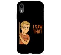 Funny Karen I Saw That Humor Sarcastic Joke for Women Men Coque pour iPhone XR