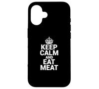 Funny Keep Calm Eat Meat | Burger Steak Bacon Lover Coque pour iPhone 16