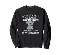 Funny Kids Tall Glass of Get Over It Suck It Up Koala Lover Sweatshirt