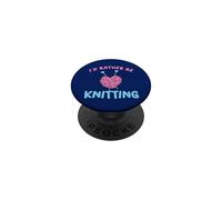 Funny Knitting I Would Rather Be Knitting Humour Lovers PopSockets PopGrip Adhésif