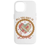 Funny Knitting Lover All You Knit is Love Yarn Mom Knitting Coque pour iPhone 14