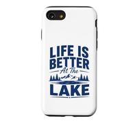 Funny Lake Lover Summer Vacation Life is Better At The Lake Coque pour iPhone SE (2020) / 7/8