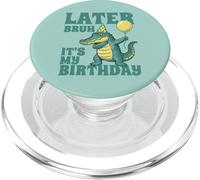 Funny Later Bruh It's My Birthday Alligator Pun Graphique pour Enfants PopSockets PopGrip pour MagSafe