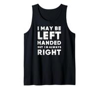 Funny Left Handed Sarcastic Fun for Left Handed People Débardeur