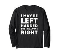 Funny Left Handed Sarcastic Fun for Left Handed People Manche Longue