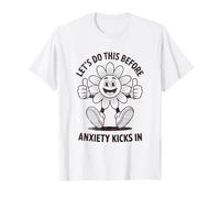 Funny Let's Do This Before Anxiety Kicks in Citation Style T-Shirt