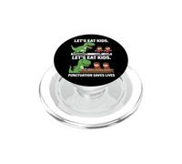 Funny Let's Eat Kids Ponctuation Saves Lives Grammaire PopSockets PopGrip pour MagSafe