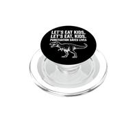 Funny Let's Eat Kids Ponctuation Saves Lives Grammaire PopSockets PopGrip pour MagSafe