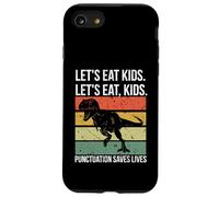 Funny Let's Eat Kids Punctuation Saves Lives Grammar Coque pour iPhone SE (2020) / 7/8