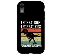 Funny Let's Eat Kids Punctuation Saves Lives Grammar Coque pour iPhone XR