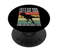 Funny Let's Eat Kids Punctuation Saves Lives Grammar PopSockets PopGrip Adhésif
