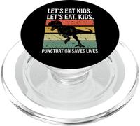 Funny Let's Eat Kids Punctuation Saves Lives Grammar PopSockets PopGrip pour MagSafe