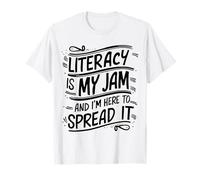 Funny Literacy Is My Jam And I'm Here To Spread It. professeur T-Shirt