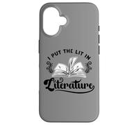 Funny Literary I Put The Lit in Literature Reading Teacher Coque pour iPhone 16