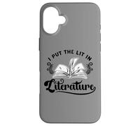 Funny Literary I Put The Lit in Literature Reading Teacher Coque pour iPhone 16 Plus