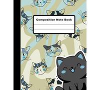 Funny little Cats Composition Note Book: Wide Ruled - 110 Pages - 7.5 x 9.25 INCHES | For School, Note Taking, Work book, Journal for Teens & adults