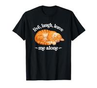 Funny Live Laugh Leave Me Alone Nap Sleep Orange Tabby Lover T-Shirt