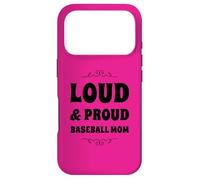 Funny Loud and Proud Baseball Moms Sports Mom Mother Humour Coque pour iPhone 17 Pro