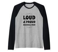 Funny Loud and Proud Baseball Moms Sports Mom Mother Humour Manche Raglan