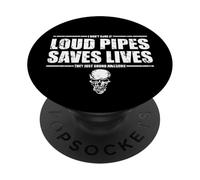 Funny Loud Pipes Sauve des Vies Humour Motard PopSockets PopGrip Adhésif