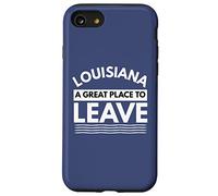 Funny Louisiana est Un Endroit idéal pour partir de Funny Louisiana Sarcasm Coque pour iPhone SE (2020) / 7/8