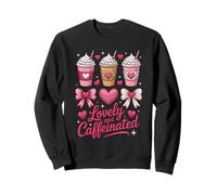 Funny Lovely and Caffeinated Cute Valentine Coffee Lovers Sweatshirt