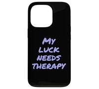 Funny Luck Txt Funny People Funny Ma malchance a Besoin d'une thérapie Coque pour iPhone 13 Pro