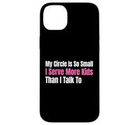 Funny Lunch Lady My Circle est si Petit Que Je sers Plus d'enfants Coque pour iPhone 14 Plus