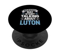 Funny Luton Warning may start talk about Luton PopSockets PopGrip Adhésif