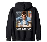 Funny Made It to May Teacher Trend Girls Last Day of School Sweat à Capuche
