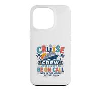 Funny Matching Family Cruise Crew Most Likely to Be on Call Coque pour iPhone 13 Pro